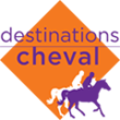 Destinations Cheval – Le Blog